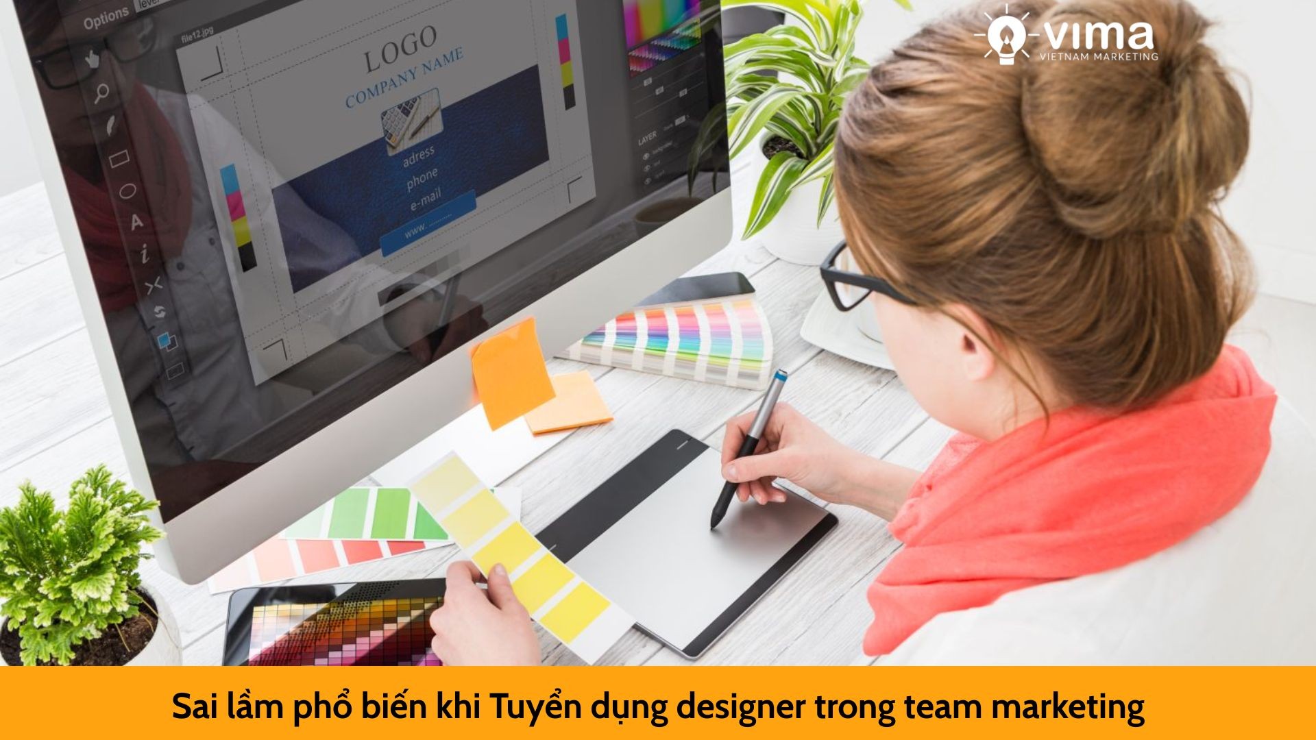Sai lầm phổ biến khi Tuyển dụng designer trong team marketing